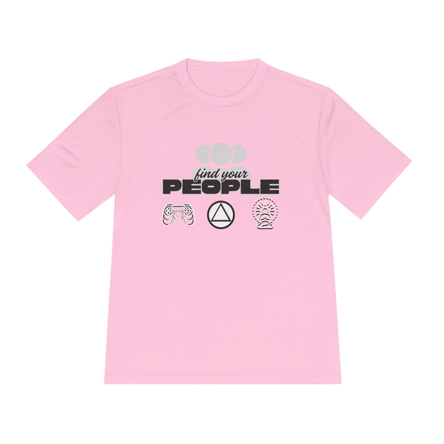 Find Your People - Moisture Wicking T-Shirt
