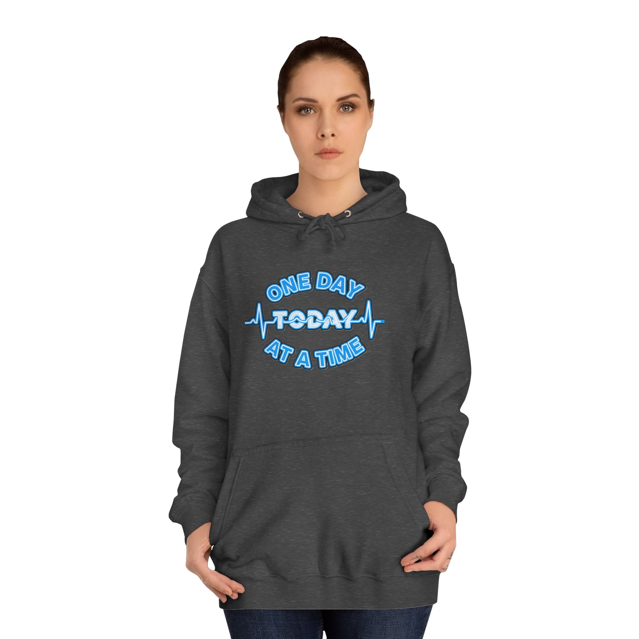One Day At A Time - Hoodie