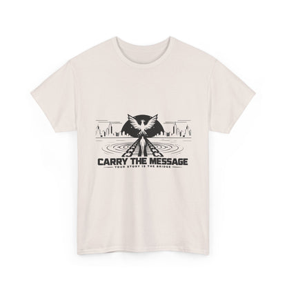 Carry The Message - Cotton T-Shirt