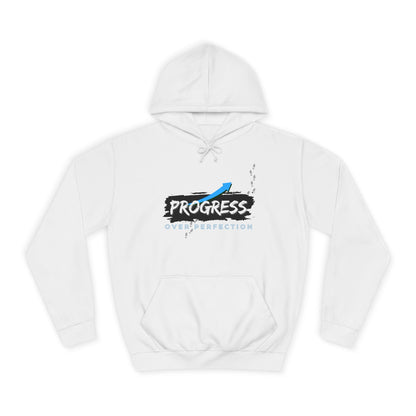 Progress Over Perfection- Hoodie