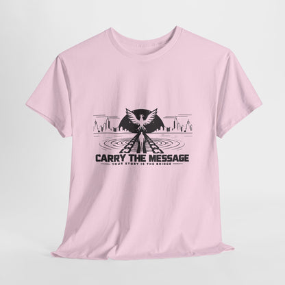 Carry The Message - Cotton T-Shirt