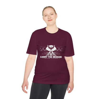 Carry the Message - Moisture Wicking T-Shirt