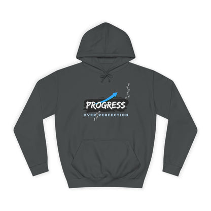Progress Over Perfection- Hoodie