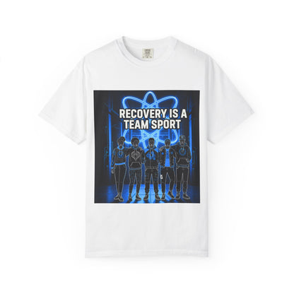 Recovery is A Team Sport - T-Shirt
