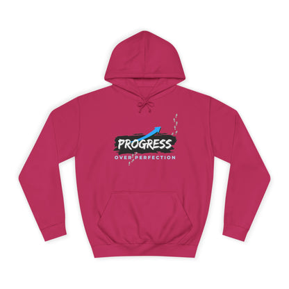 Progress Over Perfection- Hoodie
