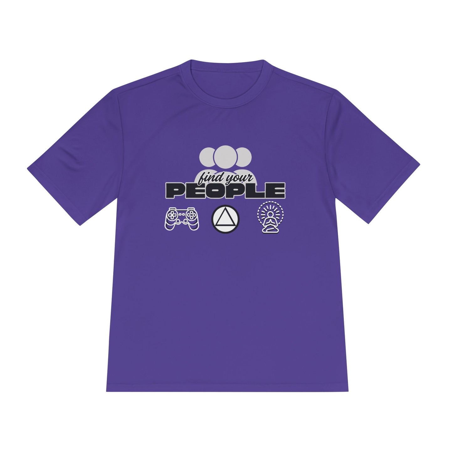Find Your People - Moisture Wicking T-Shirt