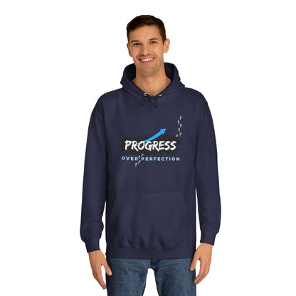 Progress Over Perfection- Hoodie