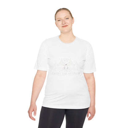 Carry the Message - Moisture Wicking T-Shirt