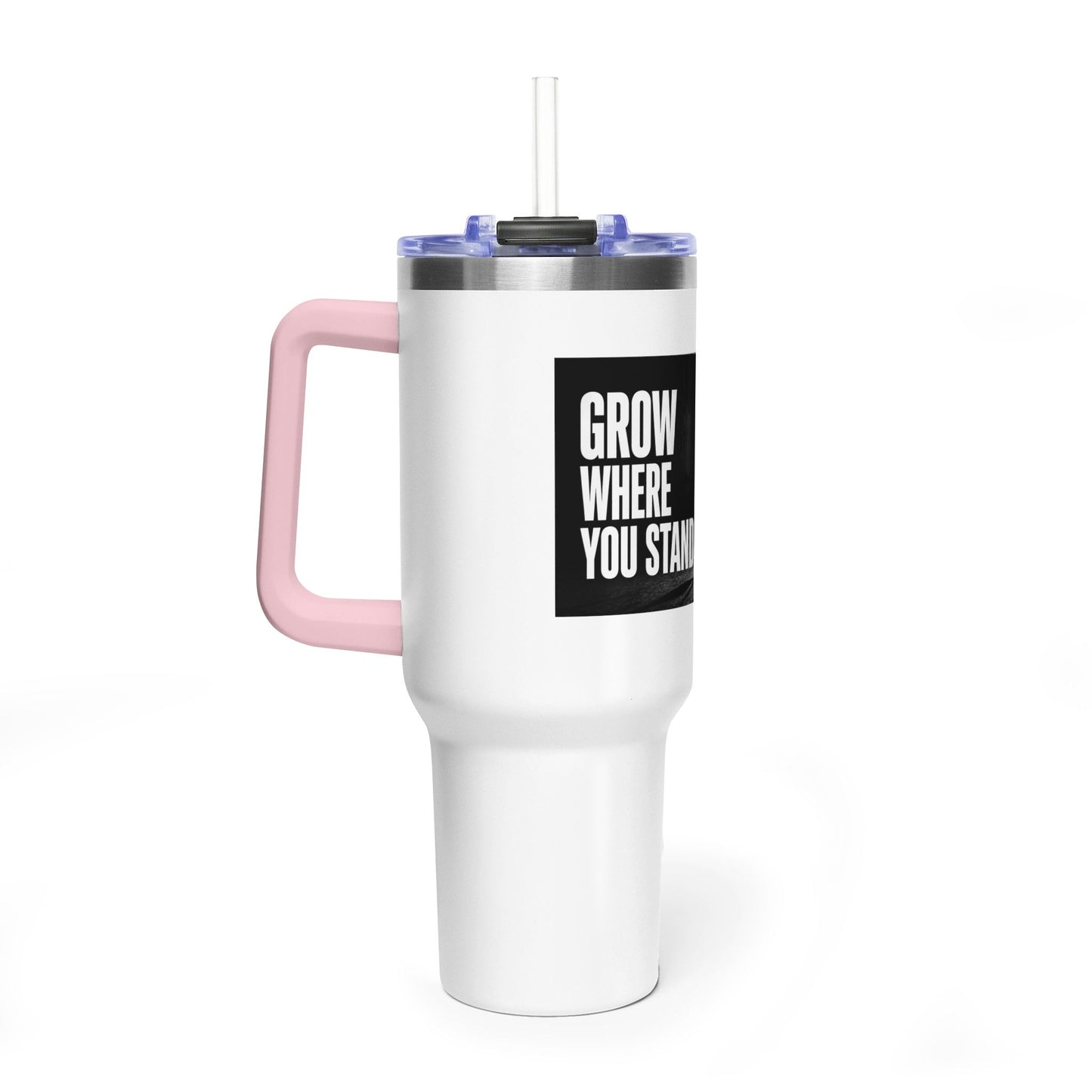 Grow Where You Stand - 40oz Vacuum Tumbler