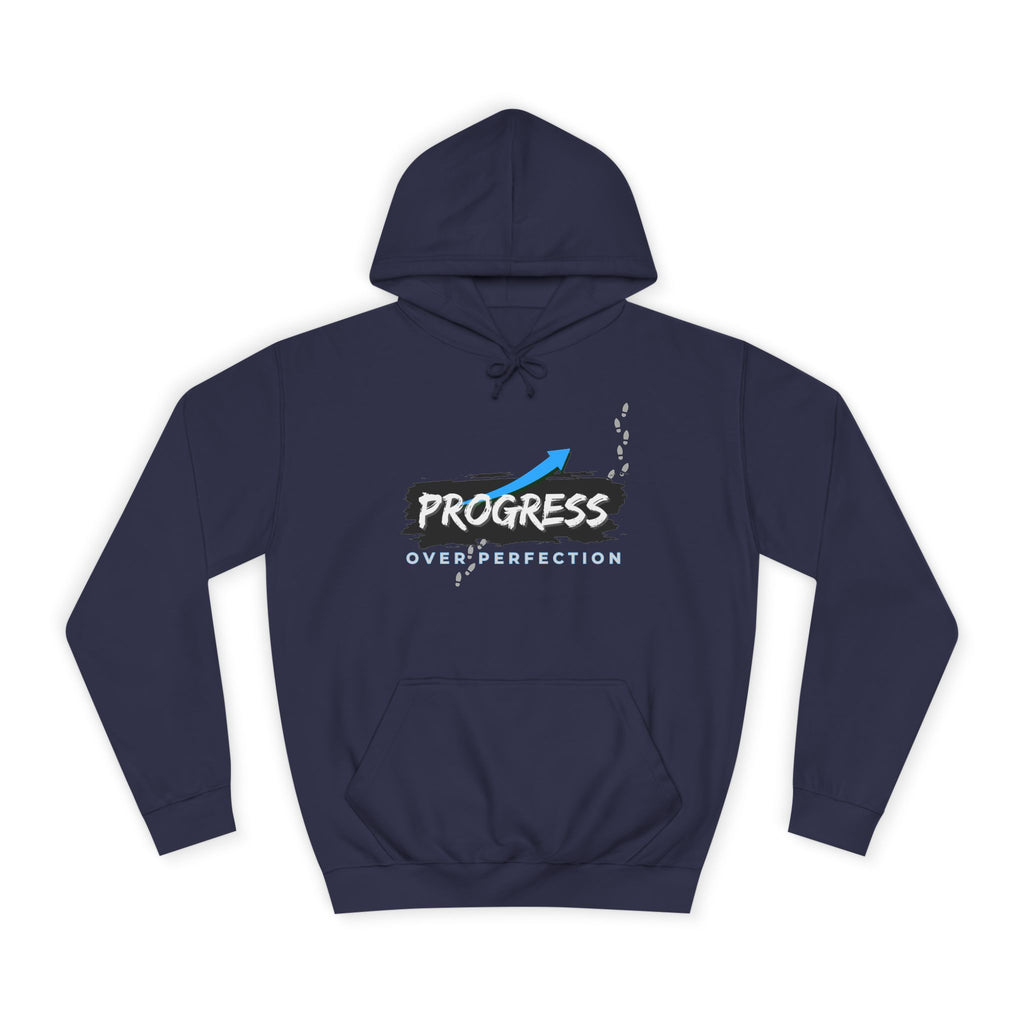 Progress Over Perfection- Hoodie