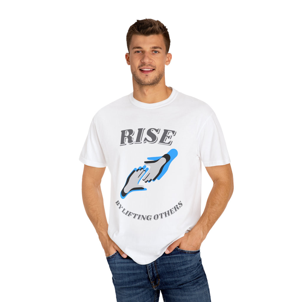 Rise by Lifting Others - T-Shirt