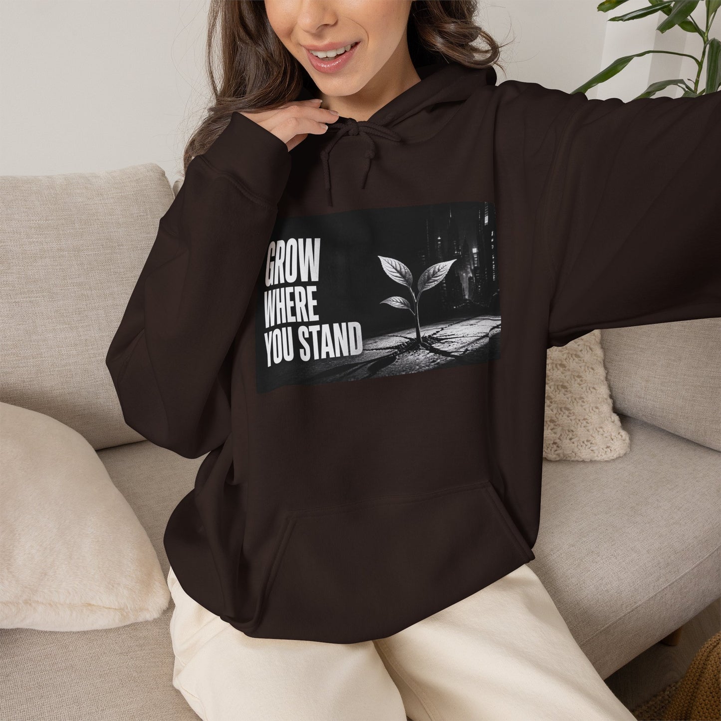 Grow Where You Stand - Hoodie
