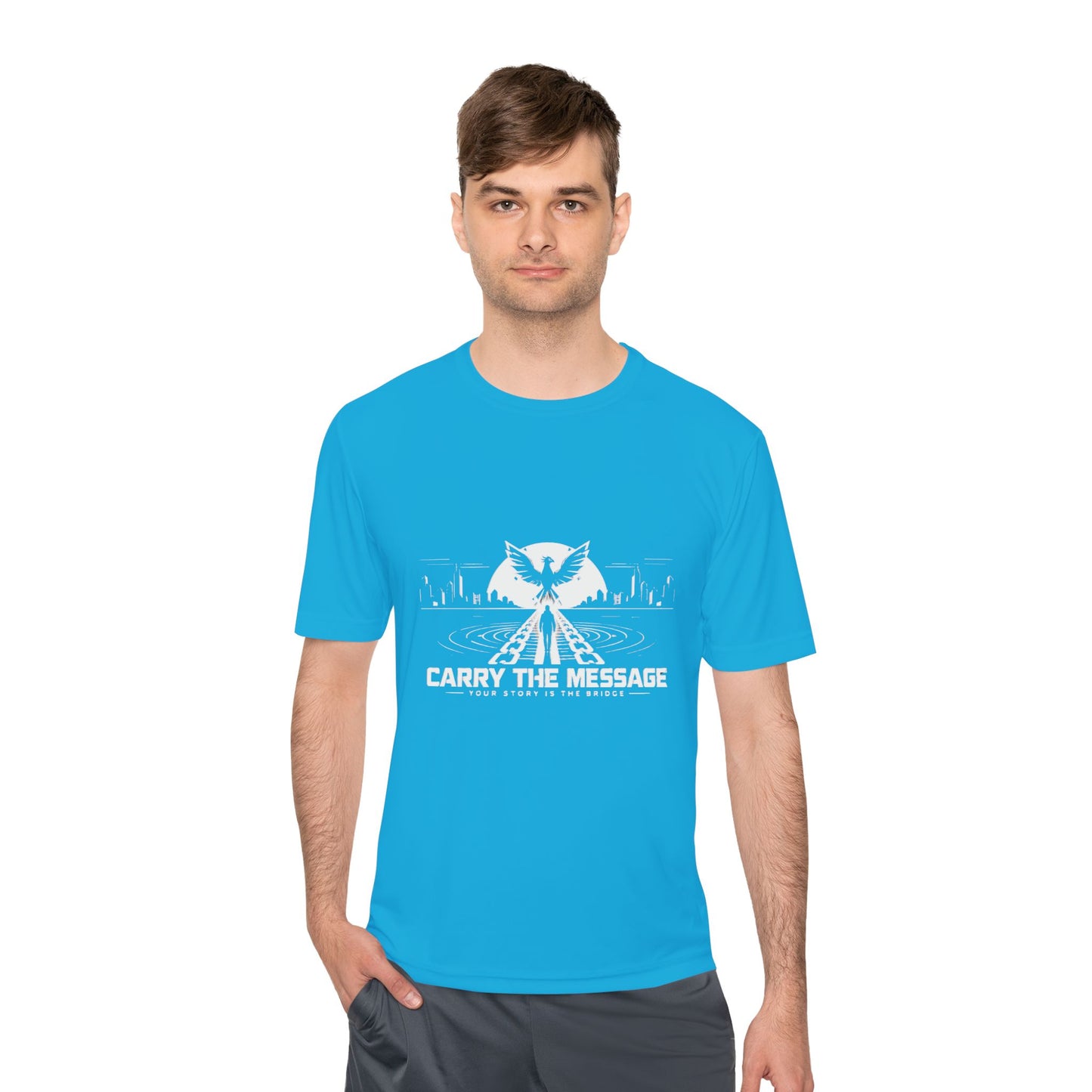 Carry the Message - Moisture Wicking T-Shirt