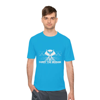 Carry the Message - Moisture Wicking T-Shirt