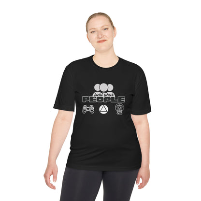 Find Your People - Moisture Wicking T-Shirt