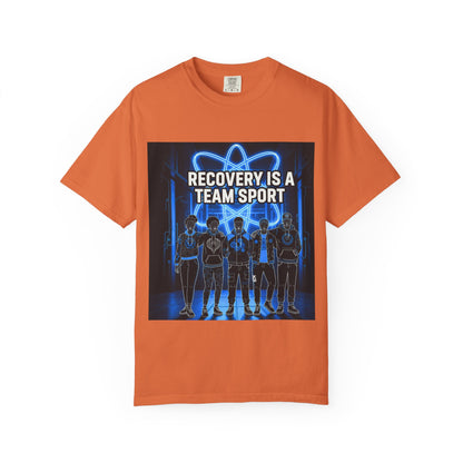 Recovery is A Team Sport - T-Shirt