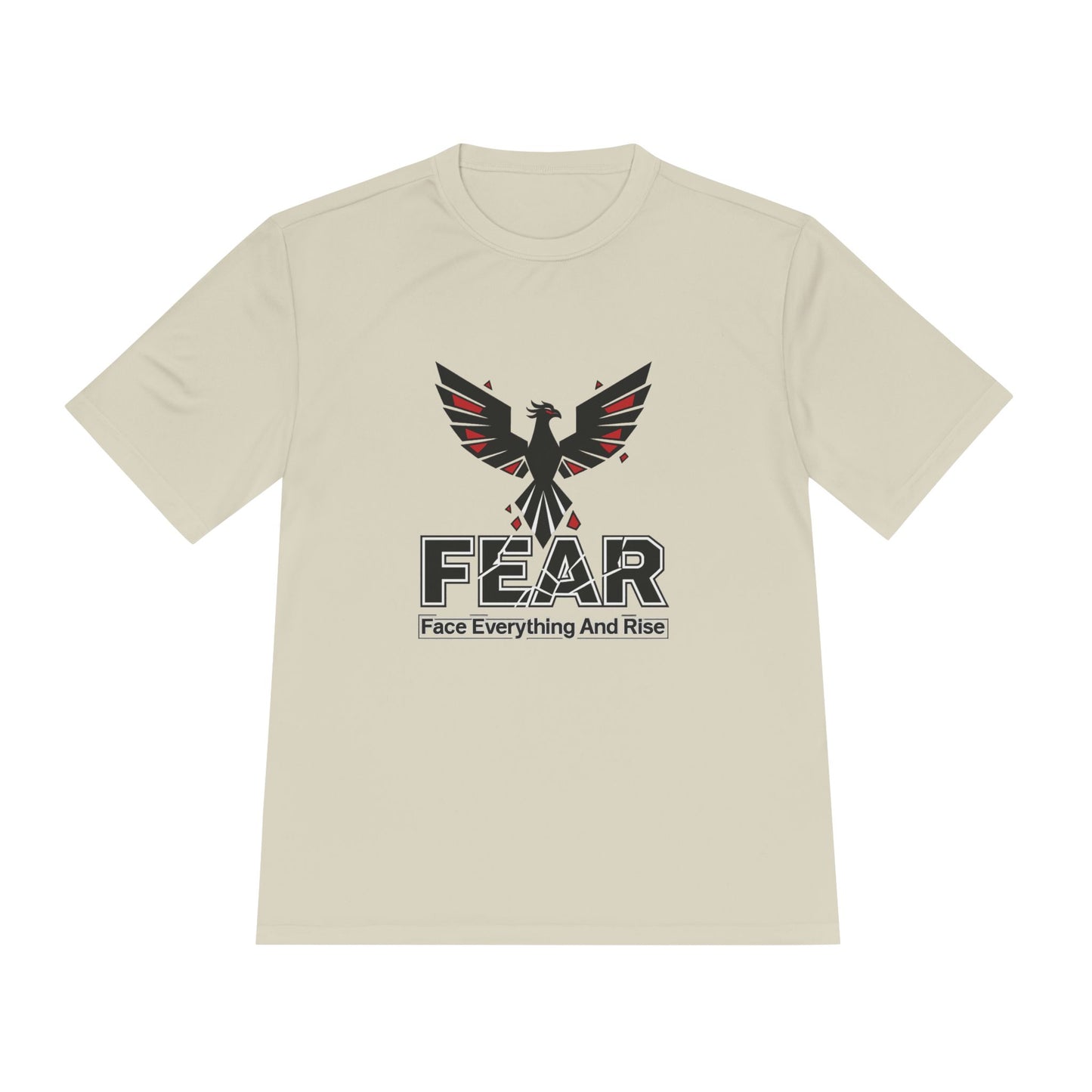 FEAR (Face Everything and Rise) - Moisture Wicking T-Shirt