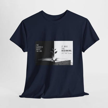 Just The Beginning - Cotton T-Shirt