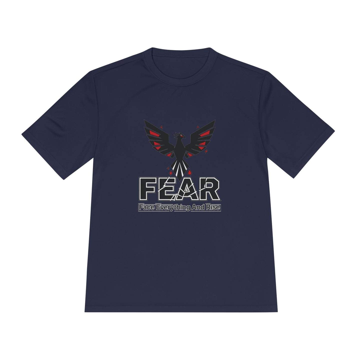 FEAR (Face Everything and Rise) - Moisture Wicking T-Shirt