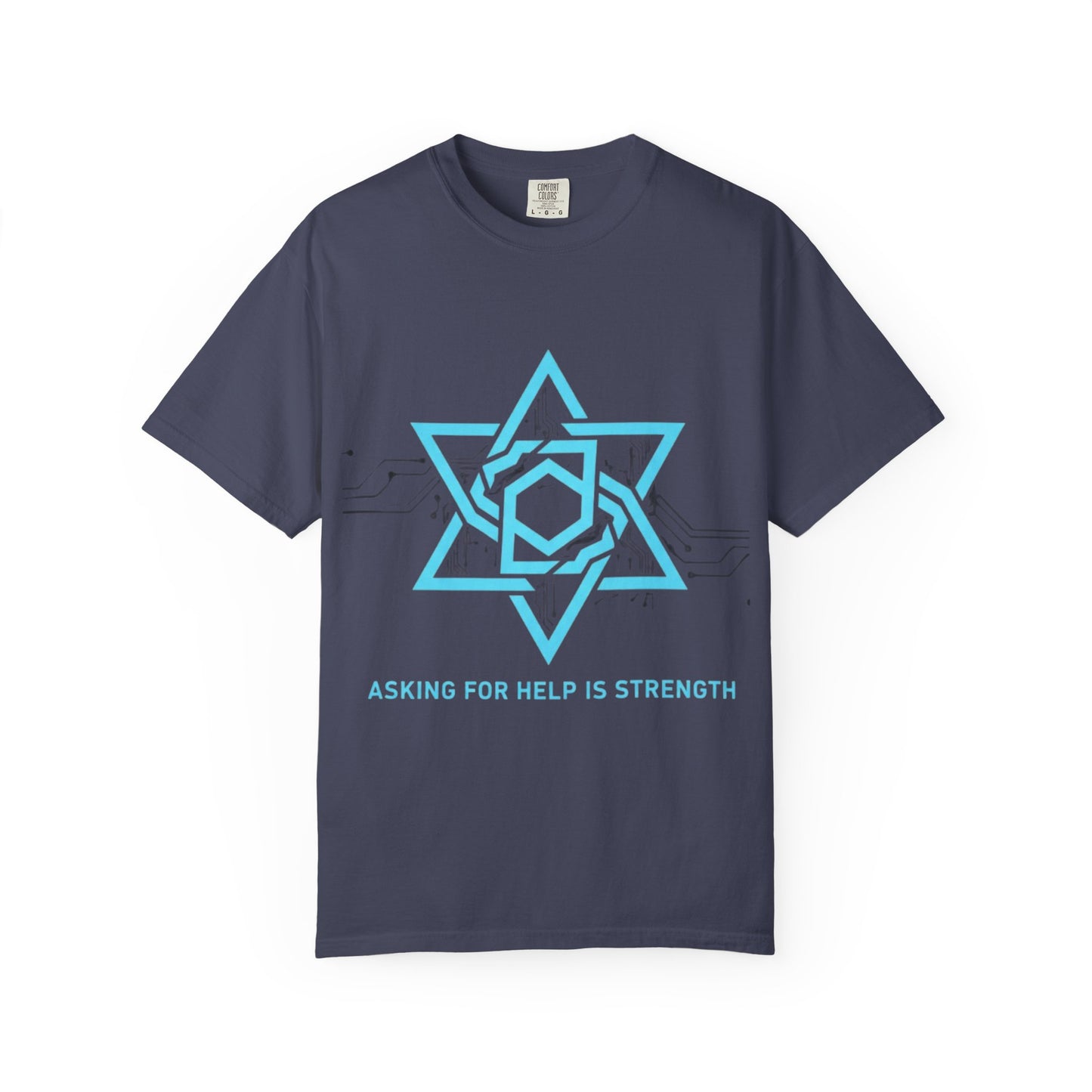 Strength In Asking - T-Shirt