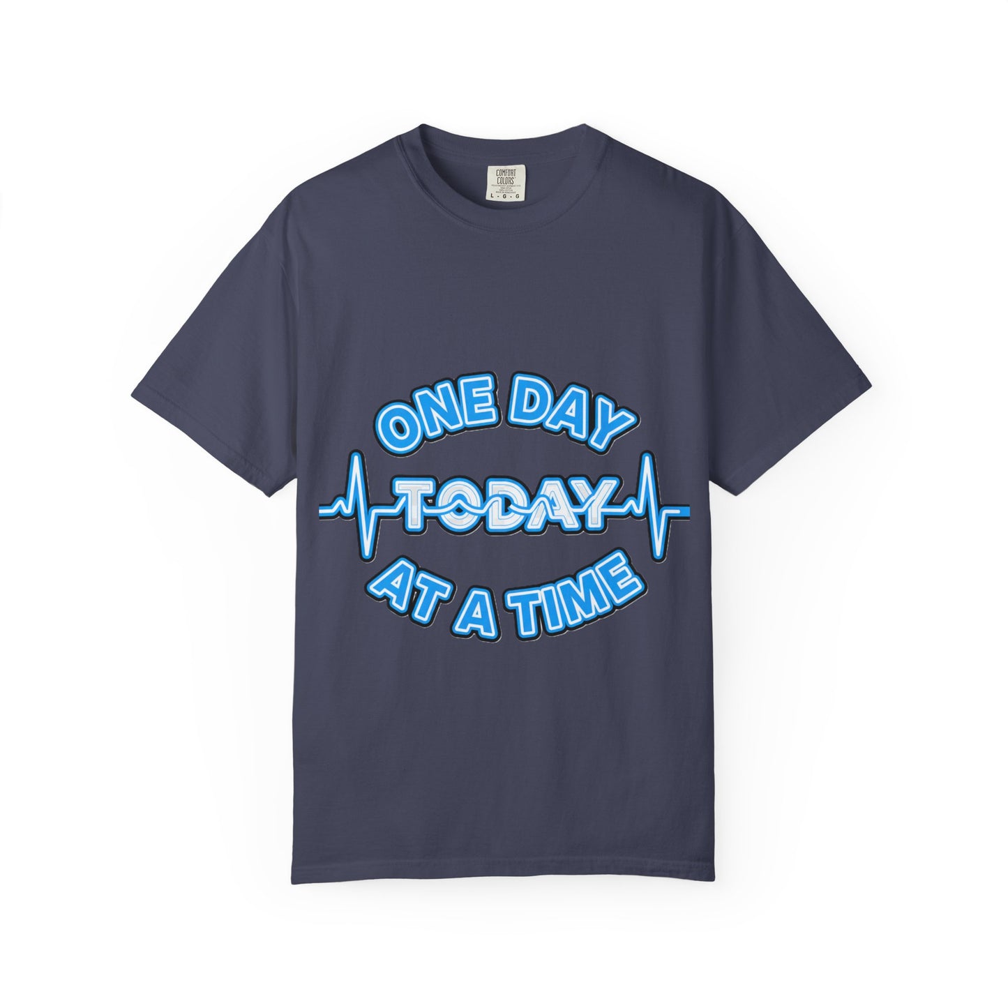 One Day At A Time - T-Shirt