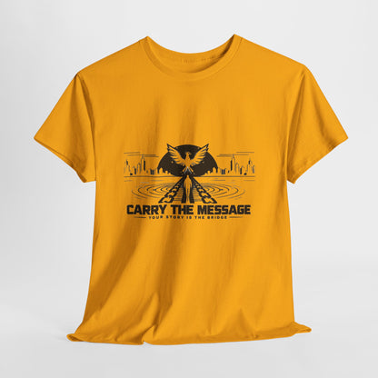 Carry The Message - Cotton T-Shirt