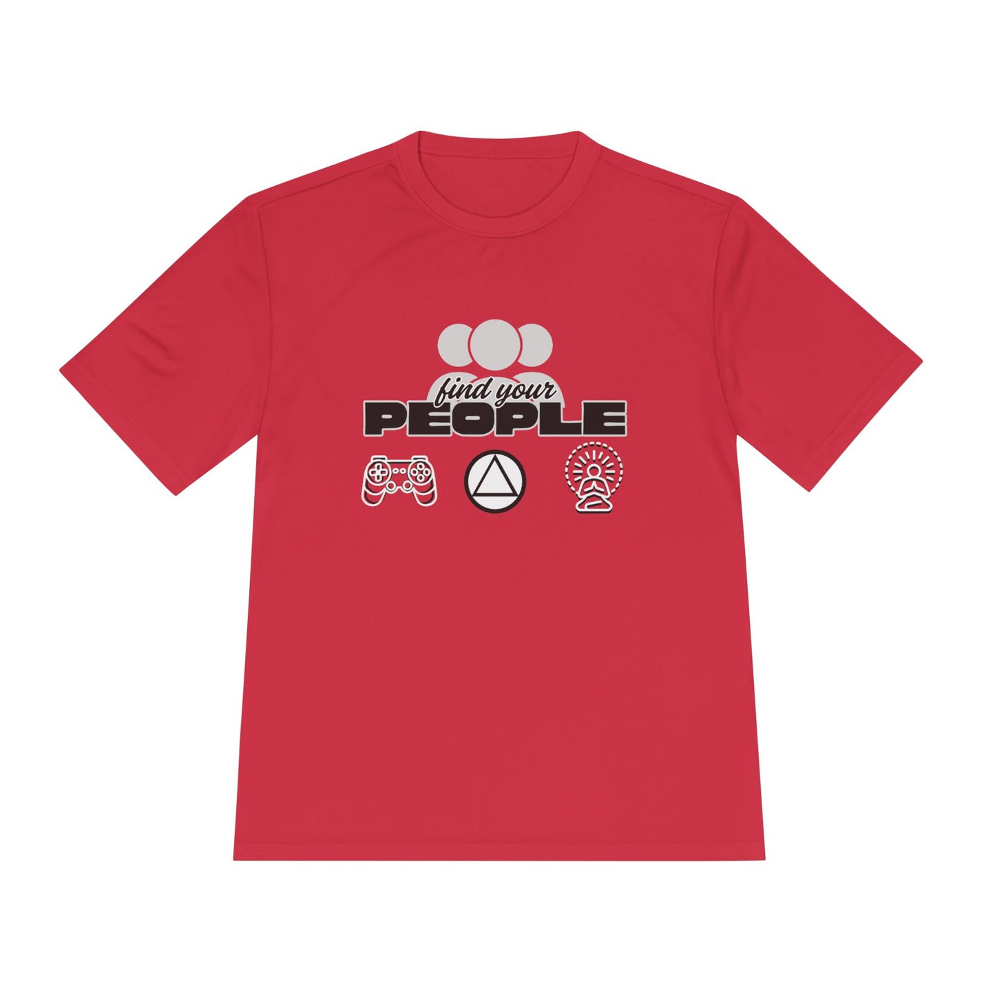 Find Your People - Moisture Wicking T-Shirt
