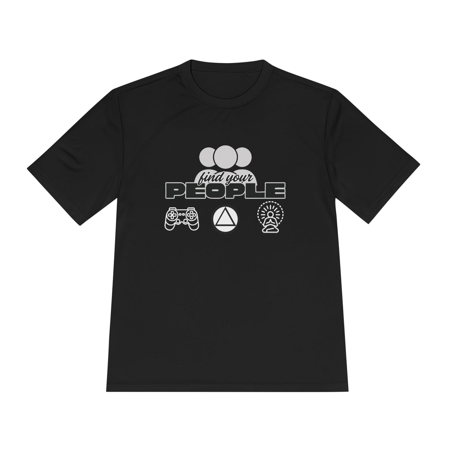 Find Your People - Moisture Wicking T-Shirt