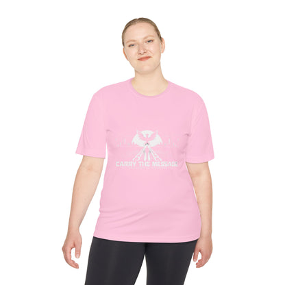 Carry the Message - Moisture Wicking T-Shirt