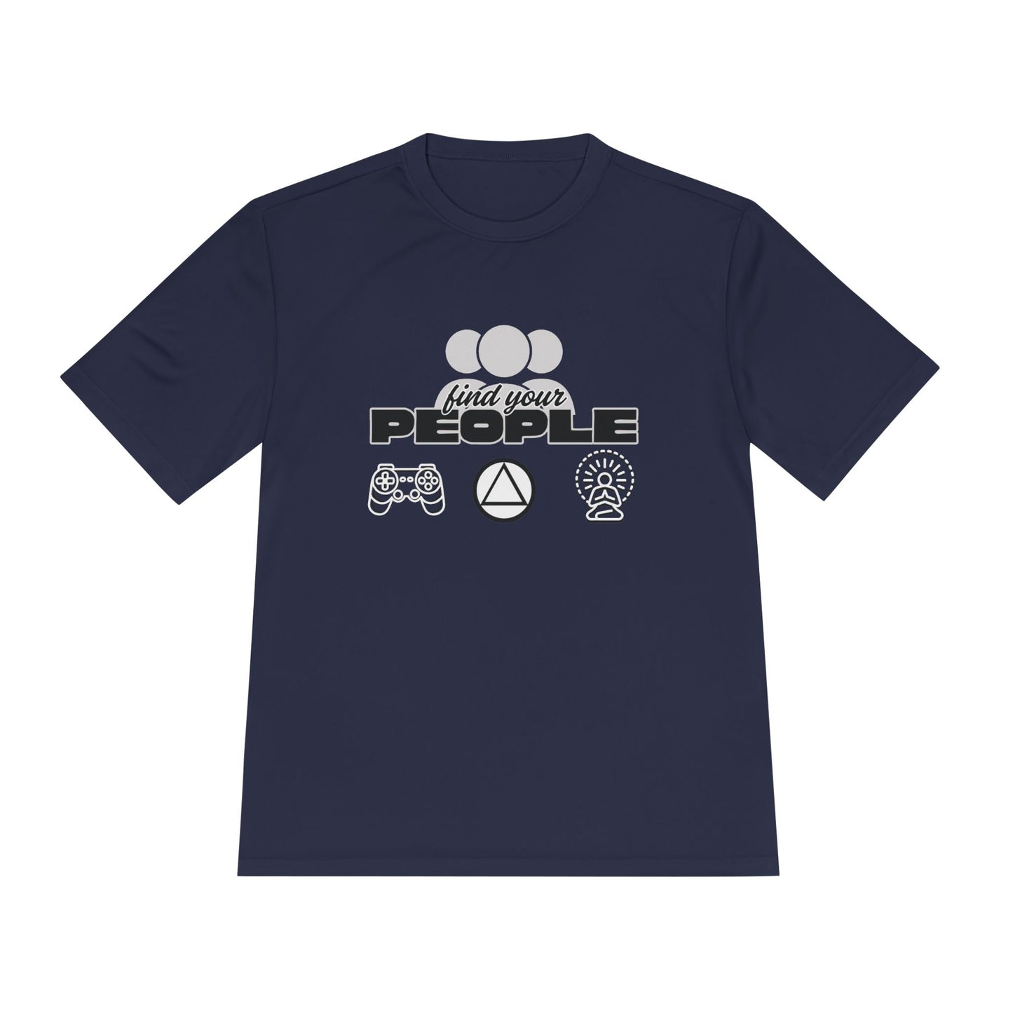 Find Your People - Moisture Wicking T-Shirt