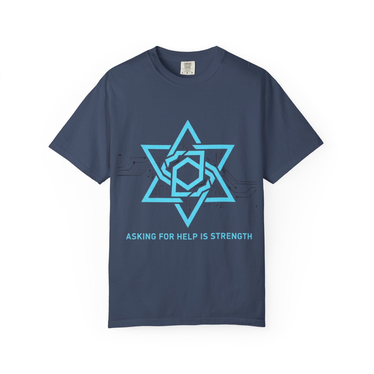 Strength In Asking - T-Shirt