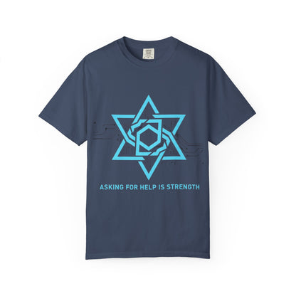 Strength In Asking - T-Shirt