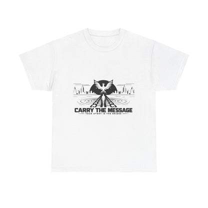 Carry The Message - Cotton T-Shirt