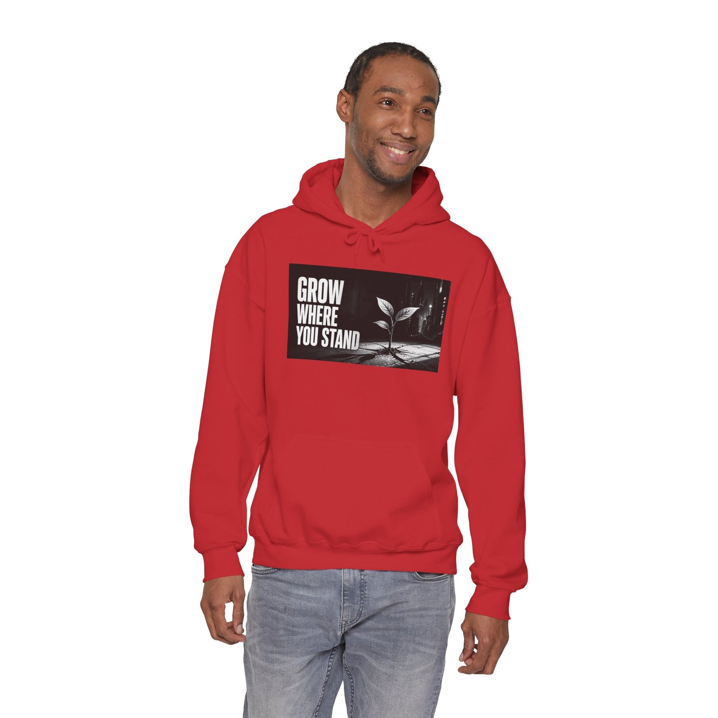 Grow Where You Stand - Hoodie
