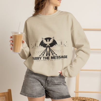 Carry The Message- Crewneck Sweatshirt