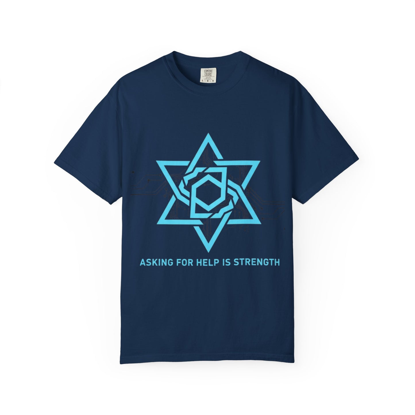 Strength In Asking - T-Shirt