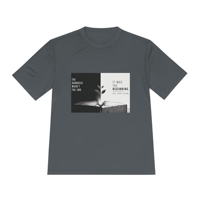 Just The Beginning - Moisture Wicking T-Shirt