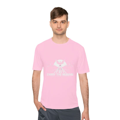 Carry the Message - Moisture Wicking T-Shirt
