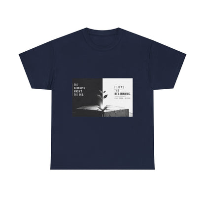 Just The Beginning - Cotton T-Shirt
