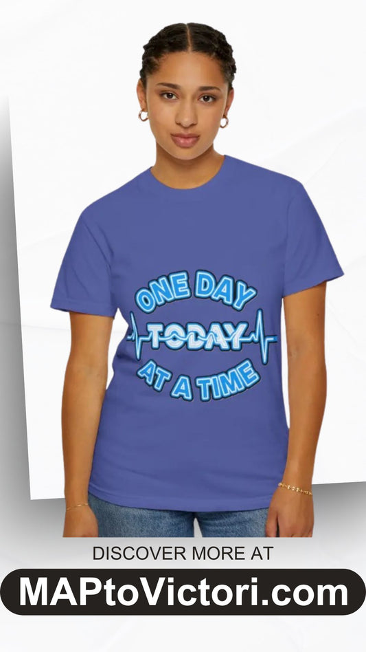 One Day At A Time - T-Shirt