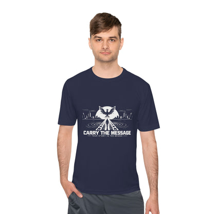 Carry the Message - Moisture Wicking T-Shirt