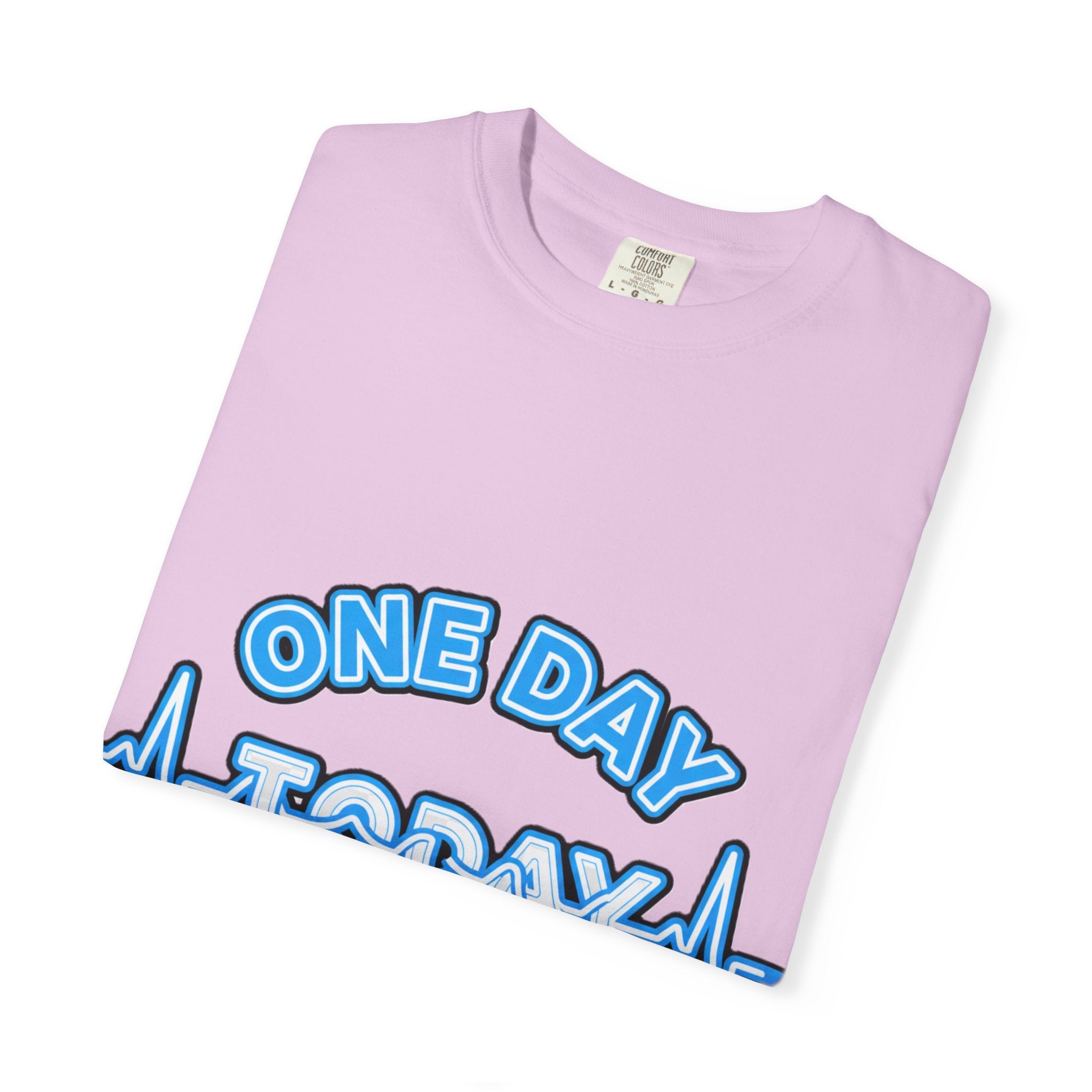 One Day At A Time - T-Shirt