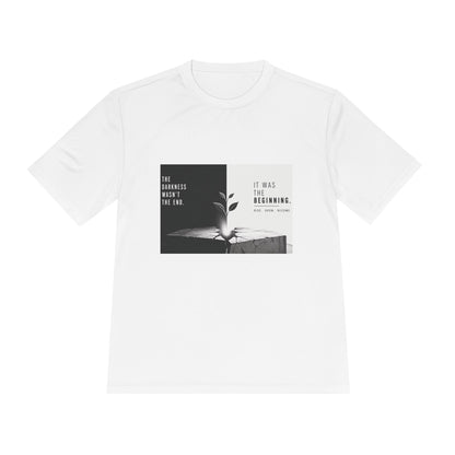 Just The Beginning - Moisture Wicking T-Shirt