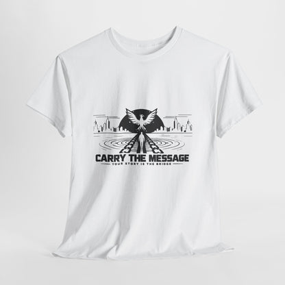 Carry The Message - Cotton T-Shirt