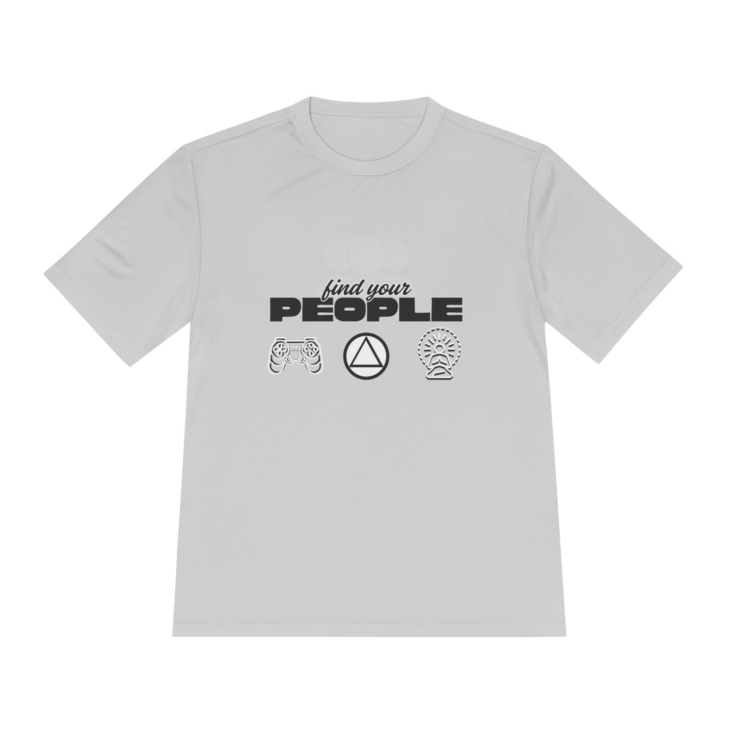 Find Your People - Moisture Wicking T-Shirt
