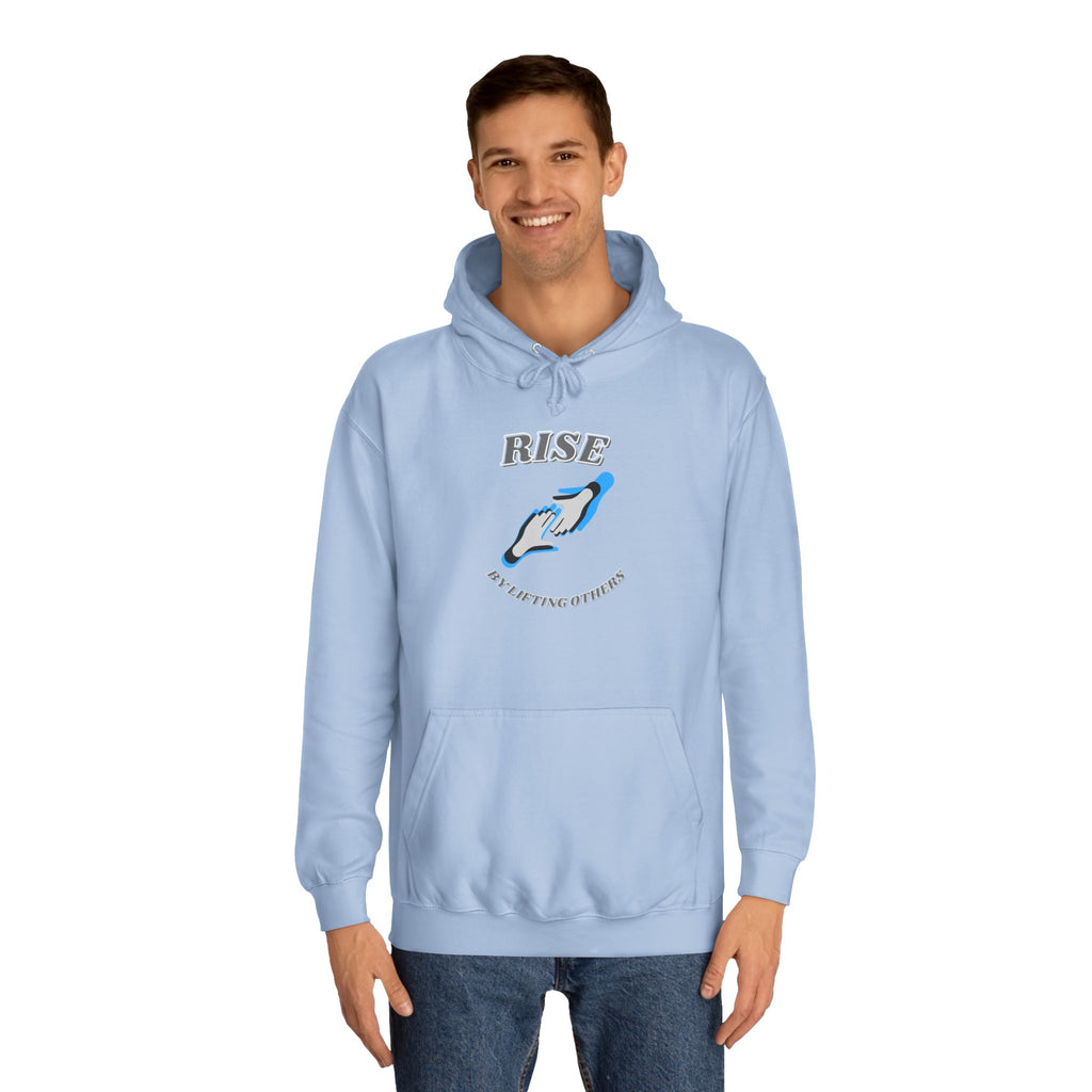 Rise by Lifting Others - Hoodie