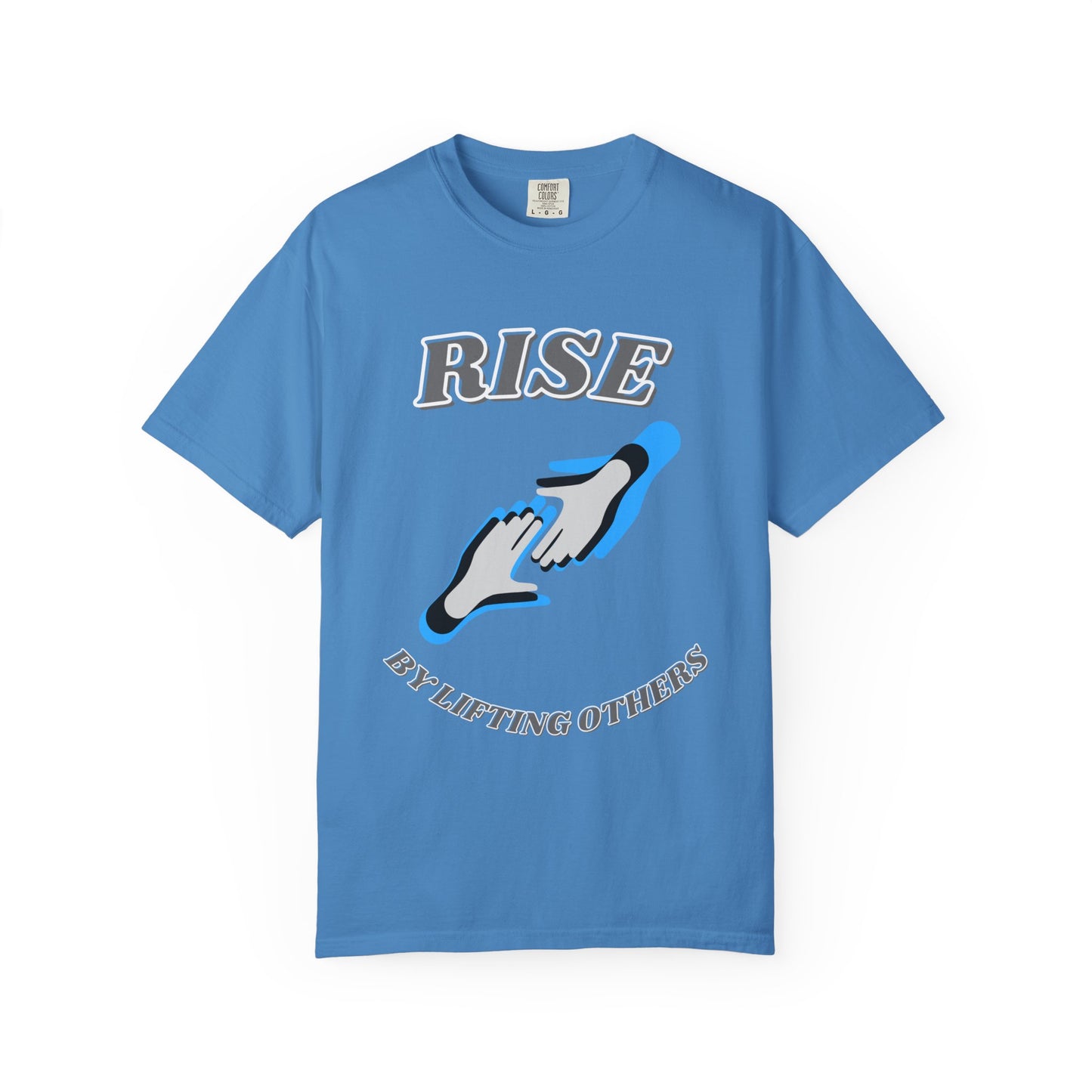 Rise by Lifting Others - T-Shirt