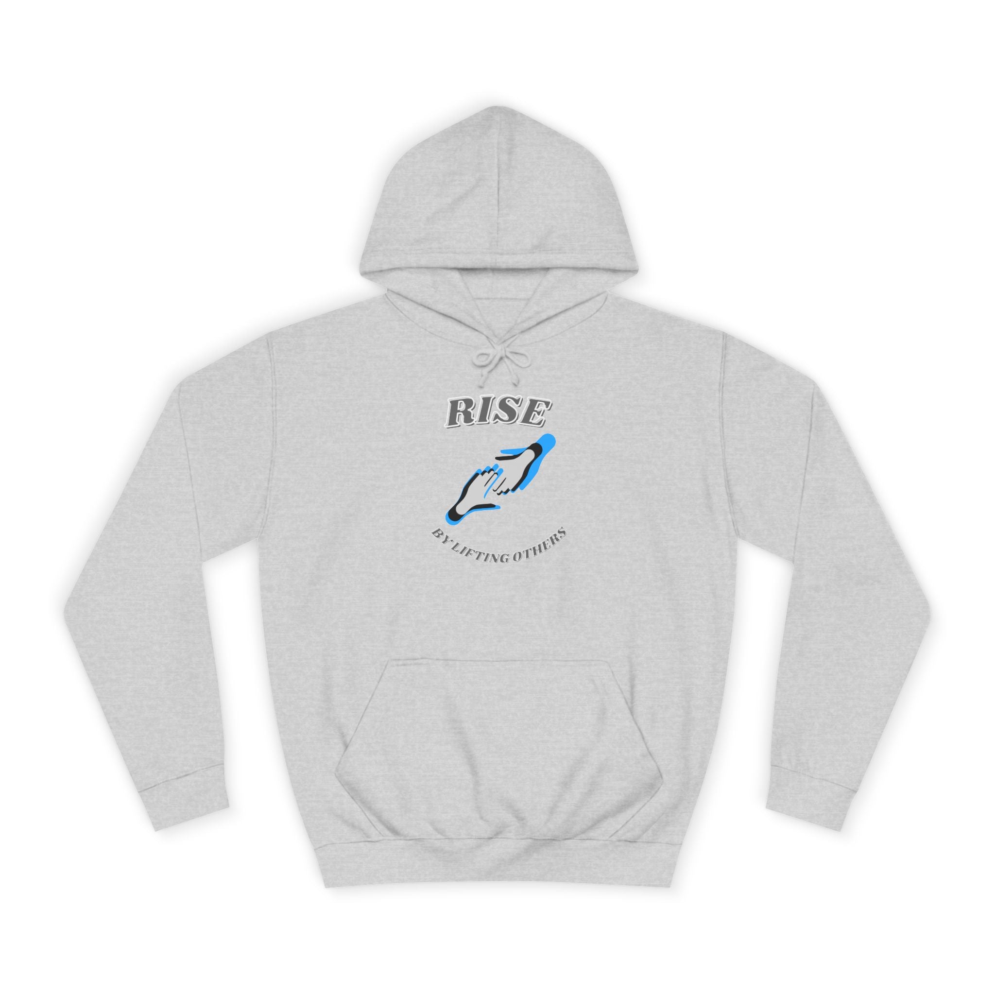 Rise by Lifting Others - Hoodie