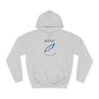 Rise by Lifting Others - Hoodie