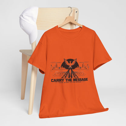 Carry The Message - Cotton T-Shirt